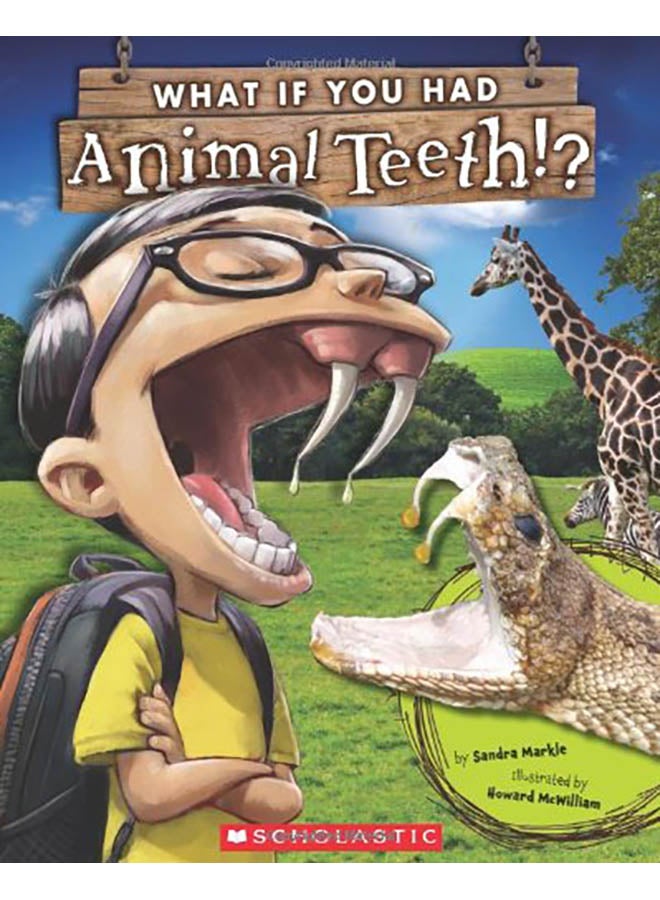 What If You Had Animal Teeth? Paperback English by Sandra Markle - 2013 