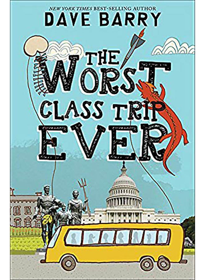 The Worst Class Trip Ever paperback english - 2019