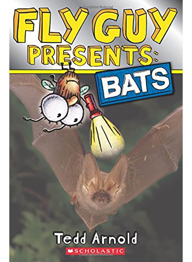 Fly Guy Presents: Bats (Scholastic Reader, Level 2) paperback english - 2015