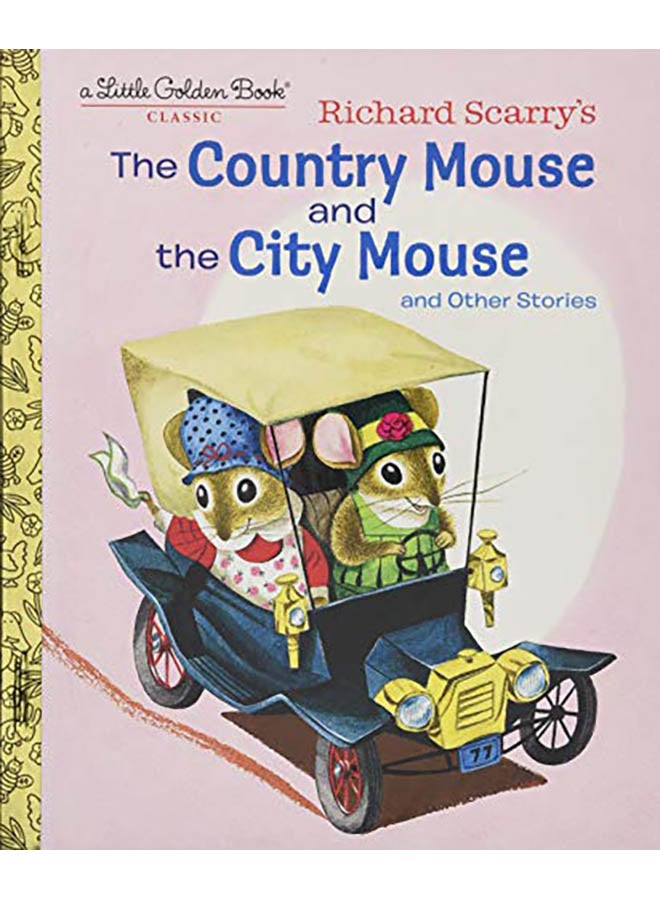 Richard Scarry's the Country Mouse and the City Mouse hardcover english - 2018