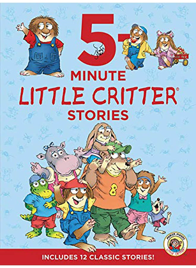 Little Critter: 5-Minute Little Critter Stories: Includes 12 Classic Stories! hardcover english - 2017