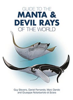 Guide to the Manta and Devil Rays of the World paperback english - 2018