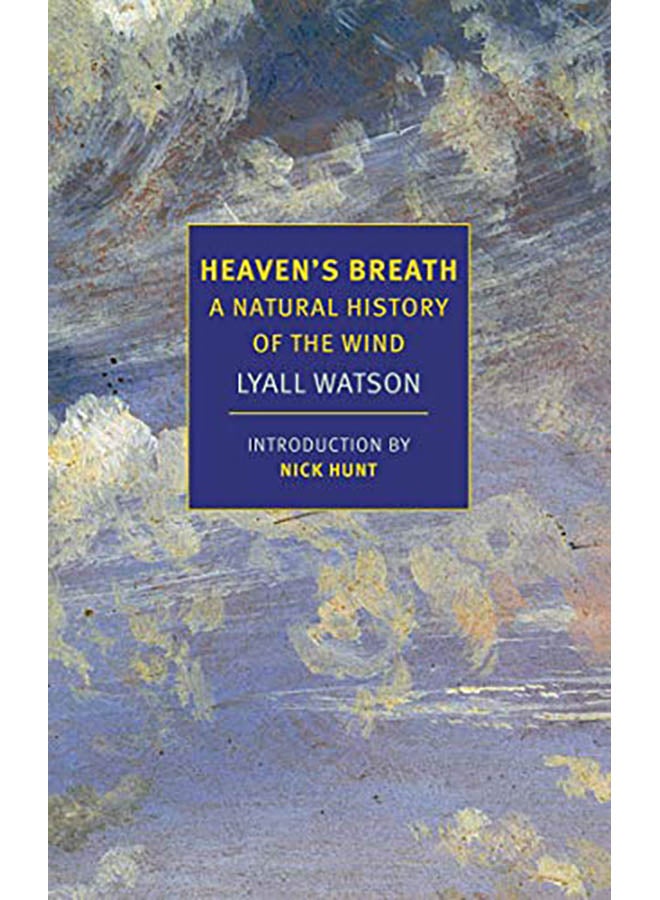 Heaven's Breath: A Natural History of the Wind paperback english - 2019 