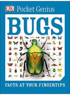 Pocket Genius: Bugs: Facts at Your Fingertips Paperback English by DK - 2016 