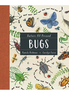 Nature All Around: Bugs Hardcover English by Pamela Hickman - 2019 