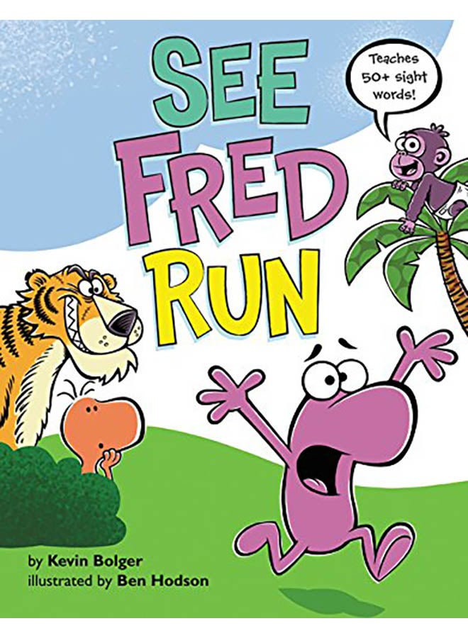 See Fred Run: Teaches 50+ Sight Words! hardcover english - 2017 