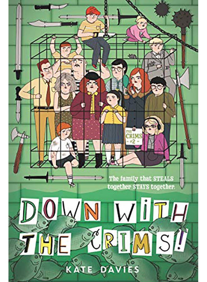 The Crims #2: Down with the Crims! Paperback English by Kate Davies - 2019 