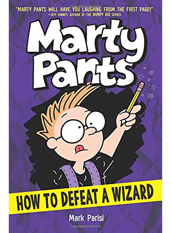 Marty Pants: How to Defeat a Wizard hardcover english - 2018