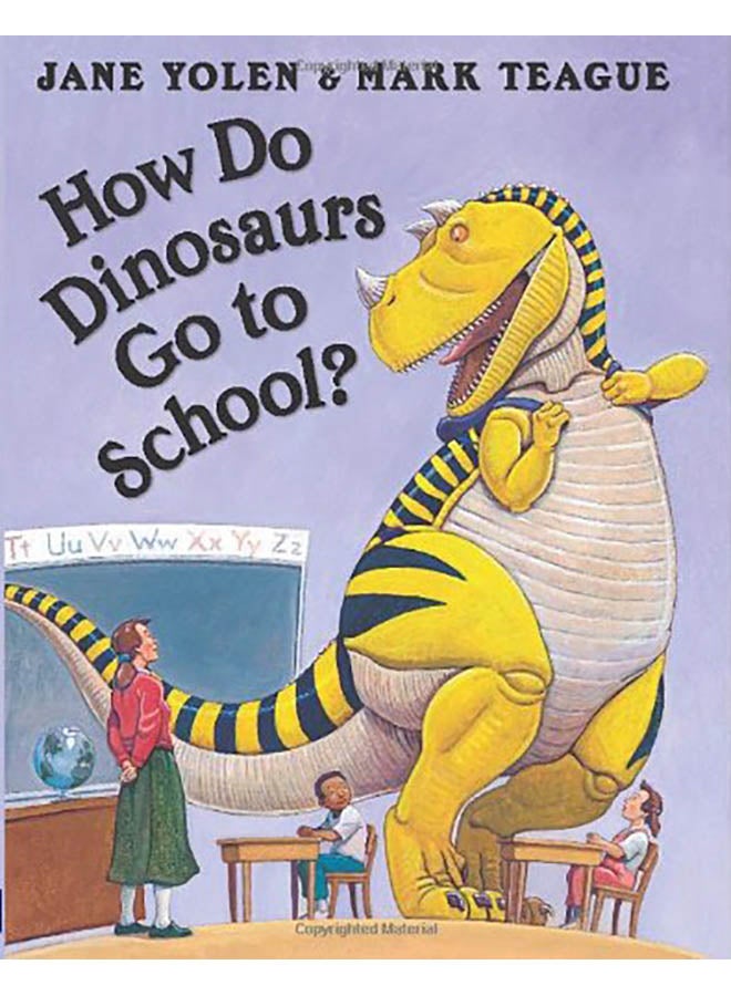 How Do Dinosaurs Go to School? Hardcover English by Mark Teague - 2007 