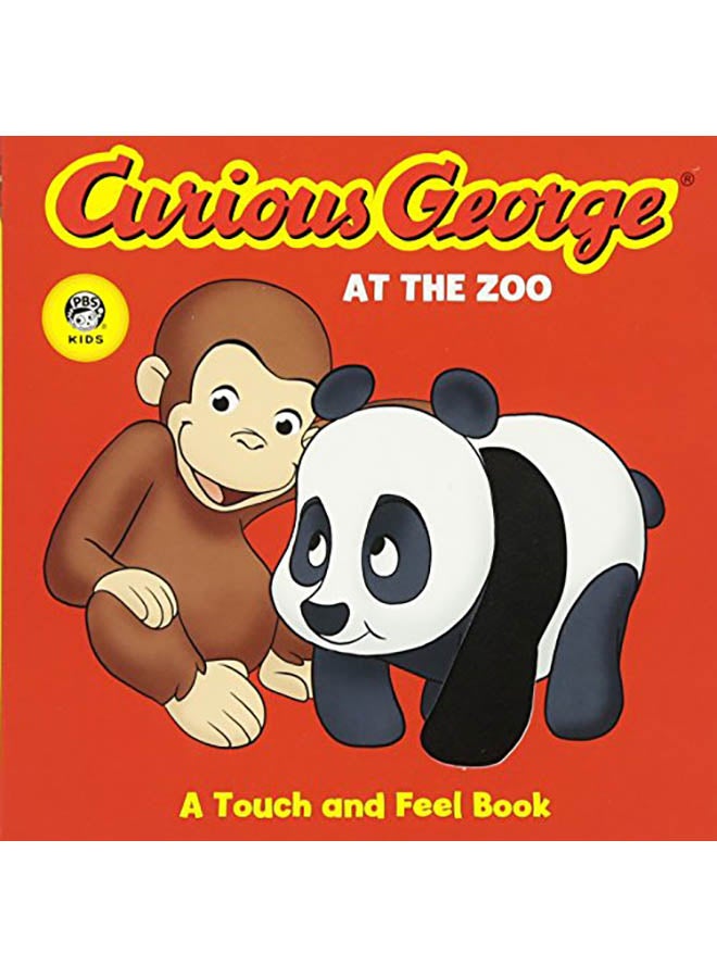 Curious George at the Zoo (Cgtv Touch-And-Feel Board Book) hardcover english - 2007