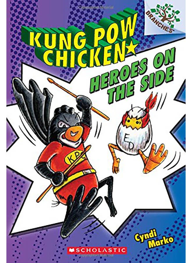 Heroes on the Side: A Branches Book (Kung POW Chicken #4) paperback english - 2014