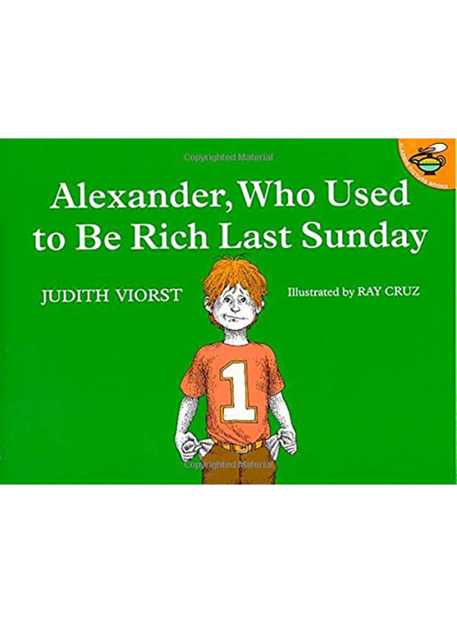 Alexander, Who Used to Be Rich Last Sunday Paperback English by Judith Viorst - 1987 