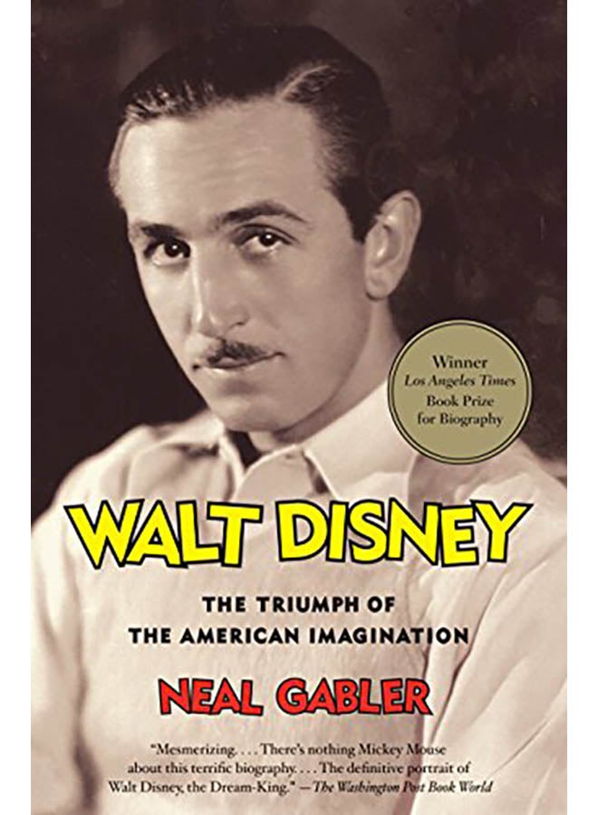 Walt Disney: The Triumph of the American Imagination paperback english - 2007