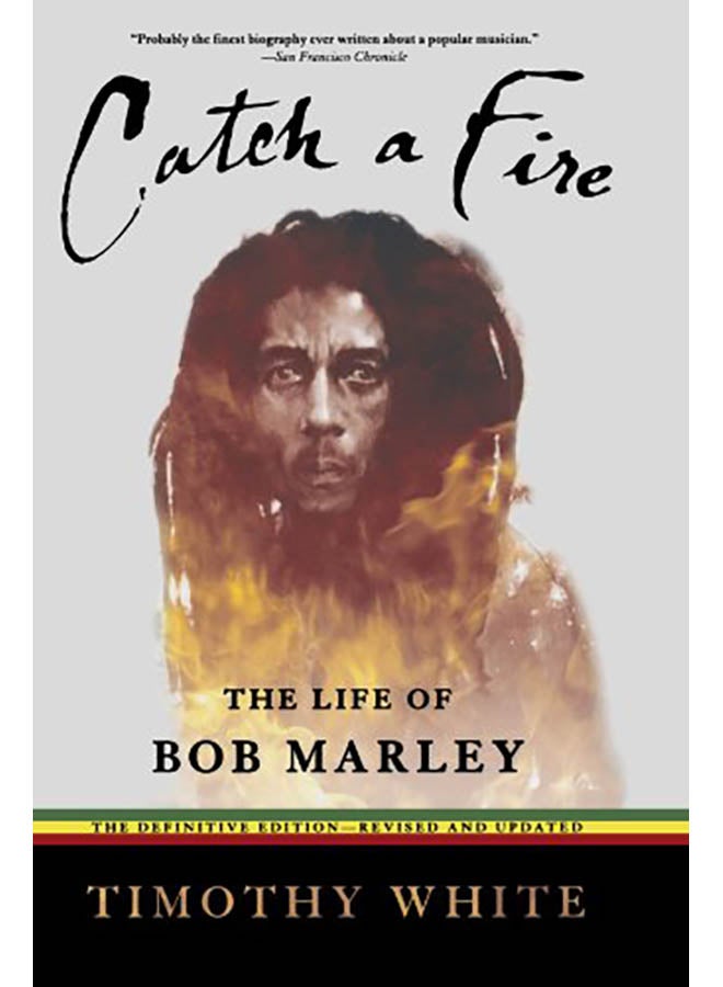 Catch a Fire: The Life of Bob Marley Paperback English by Timothy White - 2006 