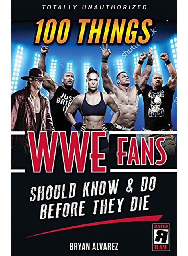 100 Things Wwe Fans Should Know & Do Before They Die Paperback English by Bryan Alvarez - 2019 