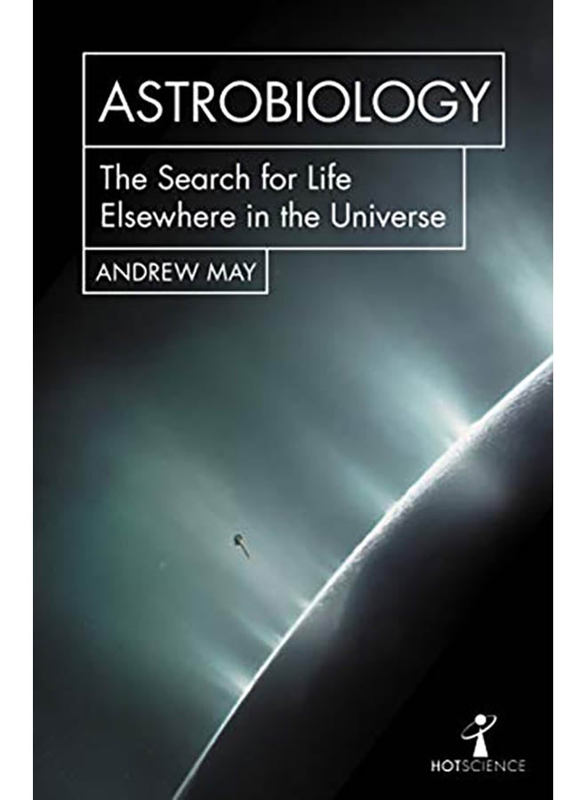 Astrobiology: The Search For Life Elsewhere In The Universe Paperback English by Rhodri Evans - 2019 
