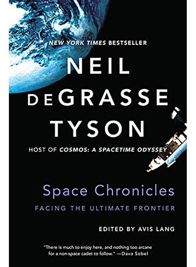Space Chronicles: Facing the Ultimate Frontier Paperback English by Neil DeGrasse Tyson - 2014 