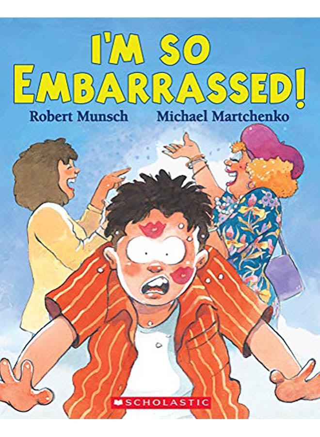 I'm So Embarrassed! paperback english - 2019