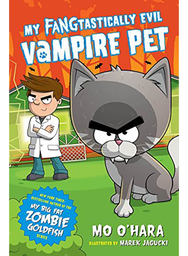 My Fangtastically Evil Vampire Pet paperback english - 2019