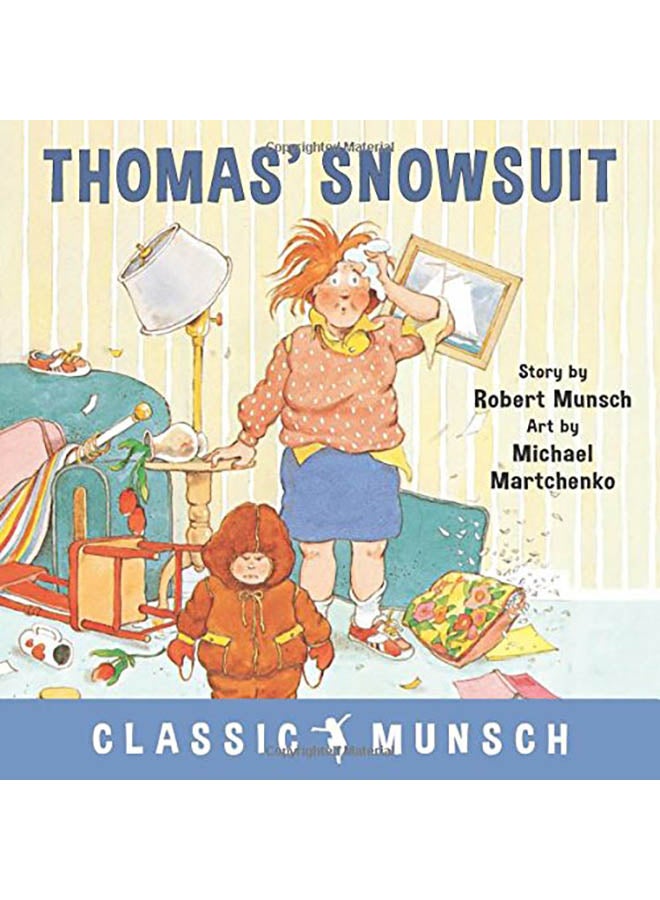 Thomas' Snowsuit Paperback English by Robert Munsch - 2018