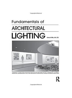 Fundamentals Of Architectural Lighting Paperback English by Samuel Mills 