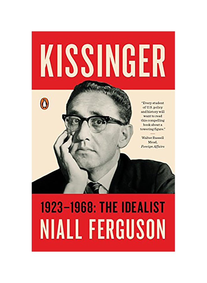 Kissinger: 1923-1968: The Idealist paperback english