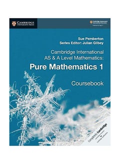 Cambridge International As & A Level Mathematics: Pure Mathematics 1 Coursebook Paperback English by Sue Pemberton - 43174
