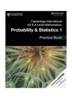 Cambridge International As & A Level Mathematics: Probability & Statistics 1 Practice Book Paperback English by Dean Chalmers - 43272