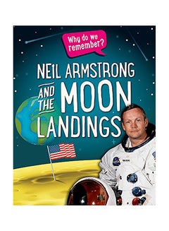 Why Do We Remember?: Neil Armstrong And The Moon Landings Paperback English by Izzi Howell - 43307 
