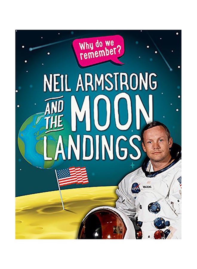 Why Do We Remember?: Neil Armstrong And The Moon Landings Paperback English by Izzi Howell - 43307 