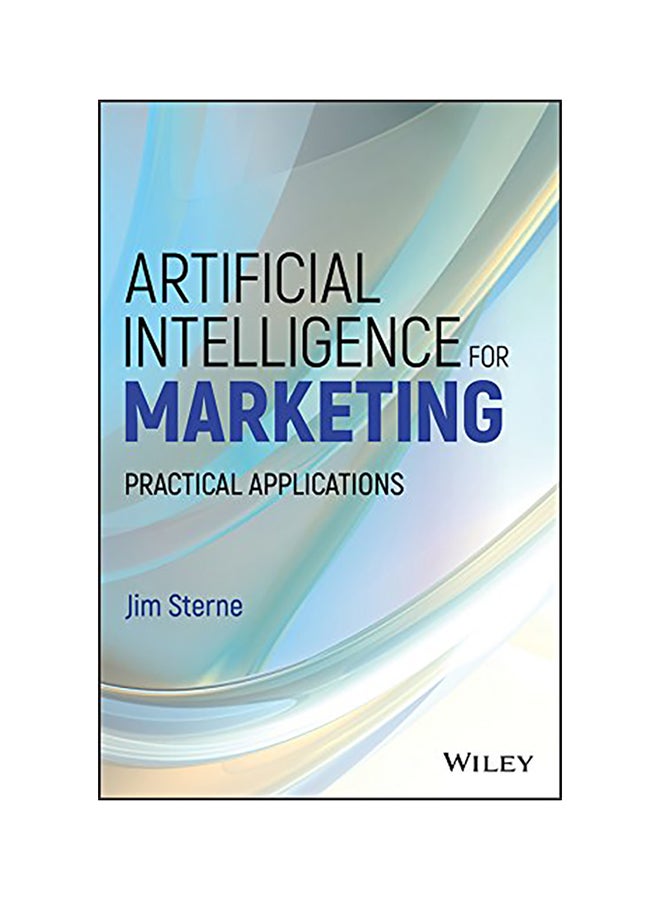 Artificial Intelligence For Marketing: Practical Applications hardcover english