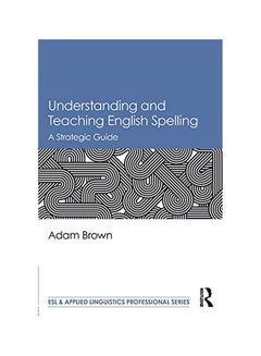 Understanding And Teaching English Spelling: A Strategic Guide paperback english - v1558093845/N25836487A_1