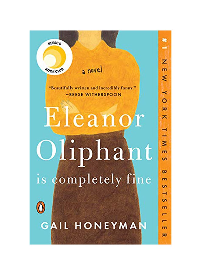 Eleanor Oliphant Is Completely Fine Paperback English by Gail Honeyman 