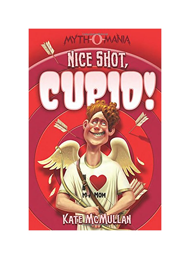 Nice Shot, Cupid! paperback english