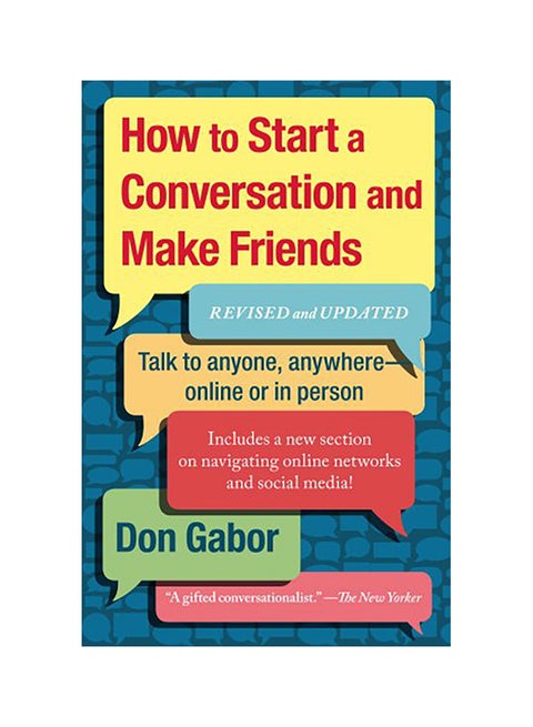 How To Start A Conversation And Make Friends: Revised And Updated (Revised, Updated) Paperback English by Don Gabor - 40738