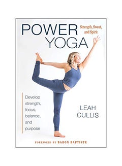 Power Yoga: Strength, Sweat, And Spirit Paperback English by Leah Cullis - 43355