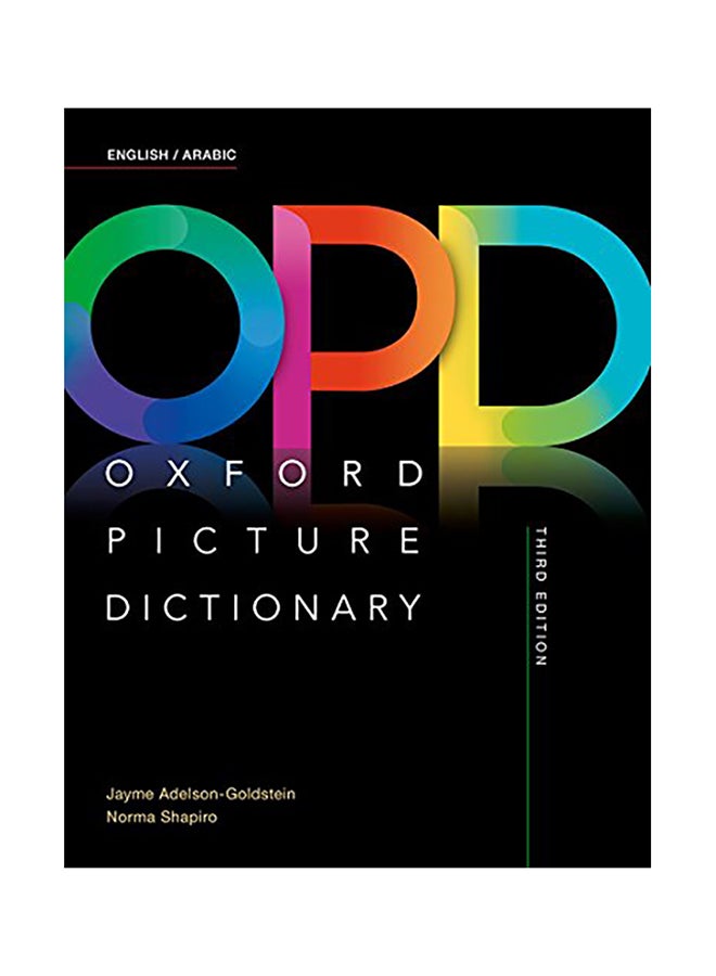 Oxford Picture Dictionary Third Edition: English/Arabic Dictionary Paperback English by Jayme Adelson-Goldstein - 42767 