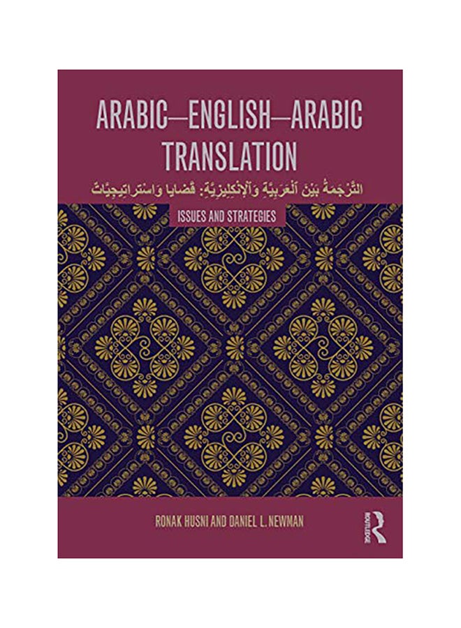 Arabic-English-Arabic Translation: Issues And Strategies Paperback English by Ronak Husni - 42185 