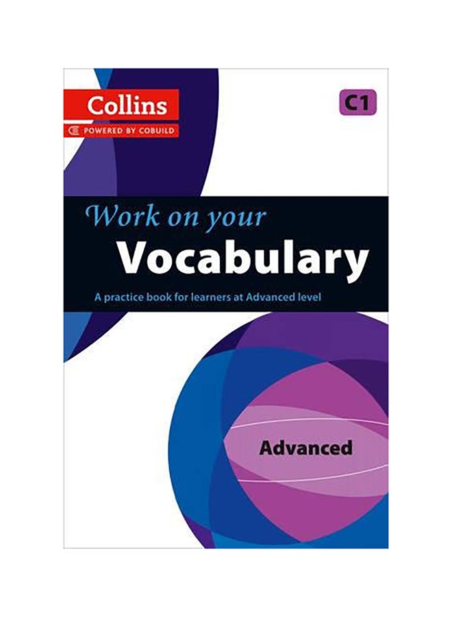 Work On Your Vocabulary: A Practice Book For Learners At Advanced Level Paperback English by Collins UK - 41361