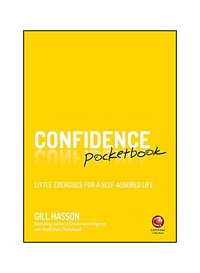 Confidence Pocketbook: Little Exercises For A Self-Assured Life Paperback English by Gill Hasson - 42975 