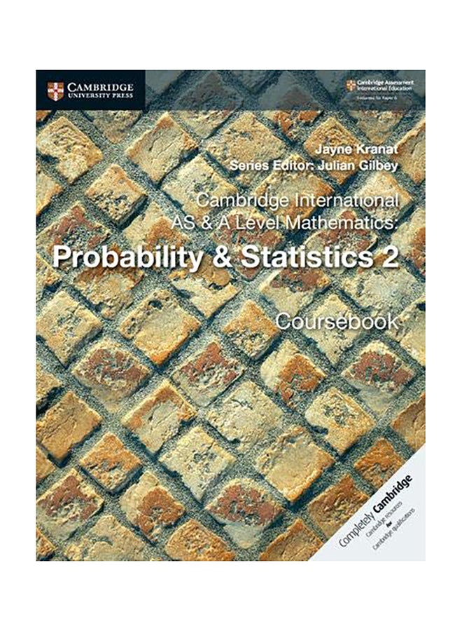 Cambridge International As & A Level Mathematics: Probability & Statistics 2 Coursebook Paperback English by Jayne Kranat - 43174 
