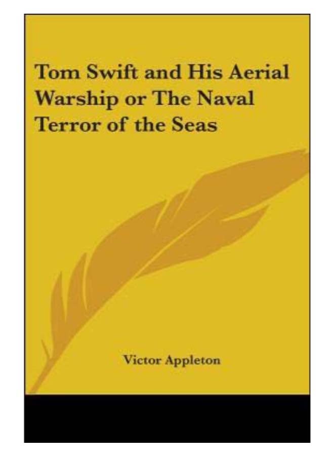 Tom Swift And His Aerial Warship Or The Naval Terror Of The Seas paperback english - 38443