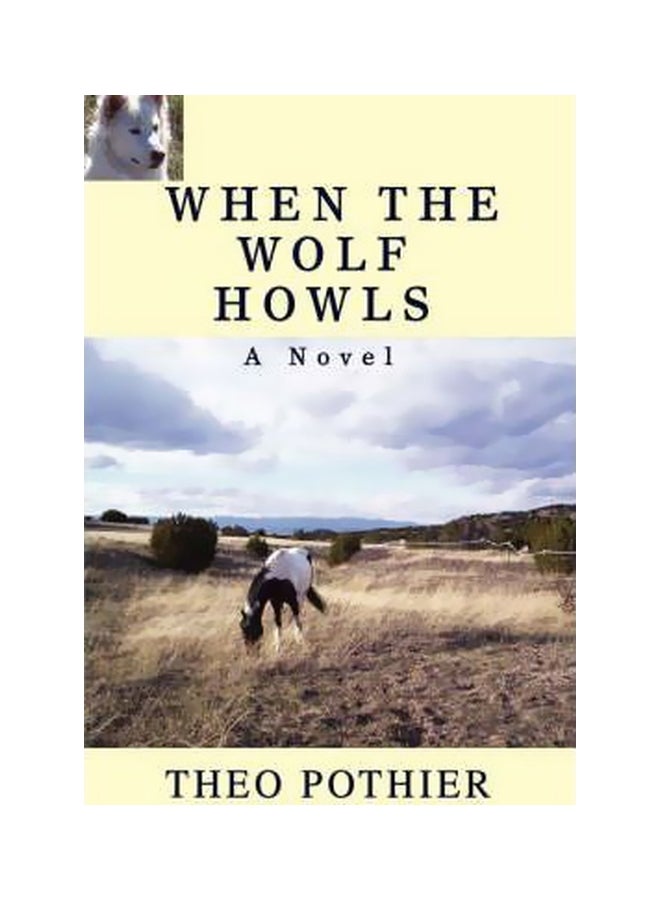 When The Wolf Howls (عندما يعوي الذئب) غلاف ورقي الإنجليزية - 26-Sep-07