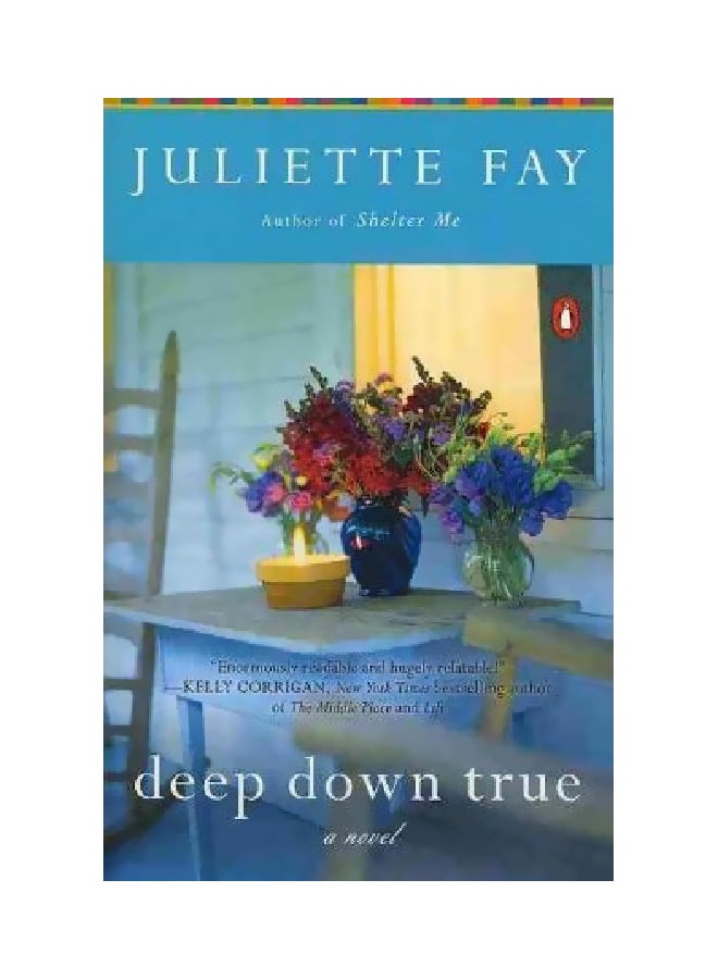 Deep Down True Paperback English by Juliette Fay - 25-Jan-11