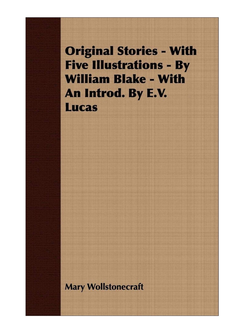 null - Original Stories - With Five Illustrations - By William Blake - With An Introd. By E.V. Lucas paperback english - 28-Feb-08 - Image 1