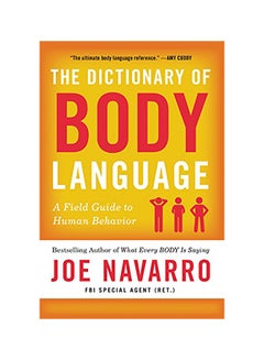 The Dictionary of Body Language: A Field Guide to Human Behavior Paperback English by Joe Navarro