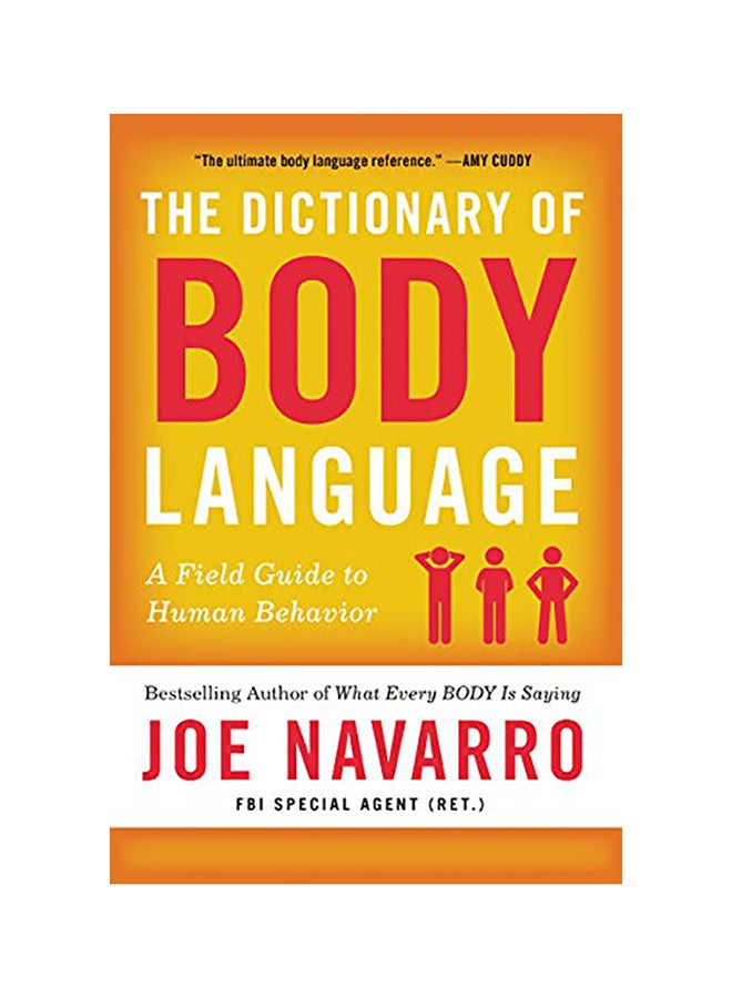 The Dictionary of Body Language: A Field Guide to Human Behavior Paperback English by Joe Navarro 