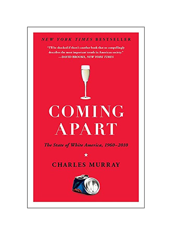 null - Coming Apart: The State Of White America, 1960-2010 Paperback English by Charles Murray - Image 1