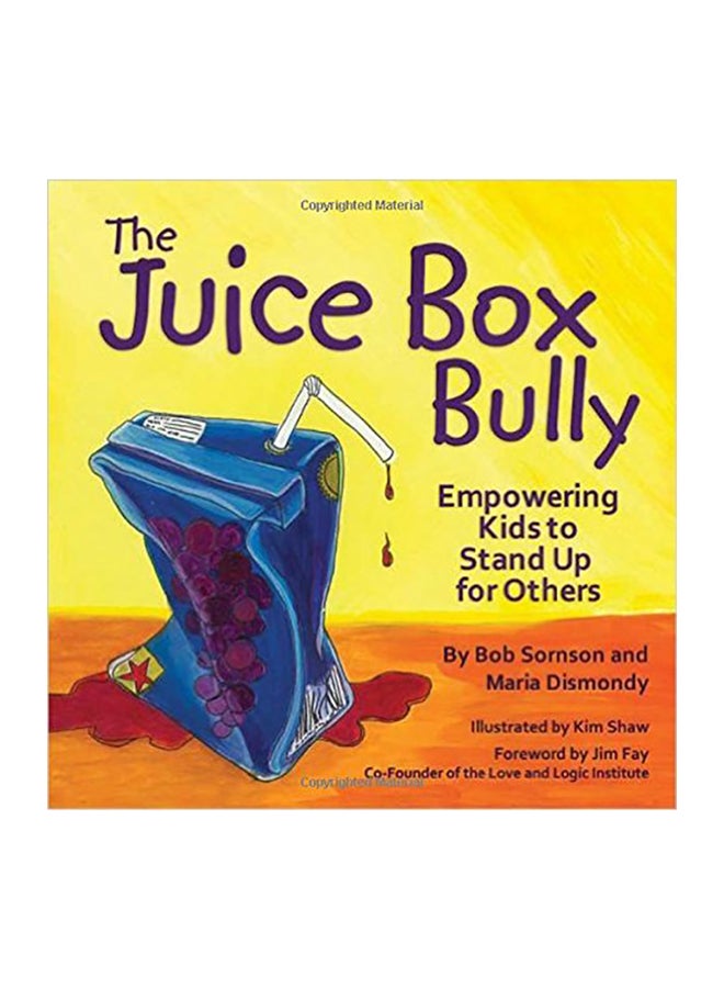 The Juice Box Bully: Empowering Kids To Stand Up For Others Paperback English by Bob Sornson 