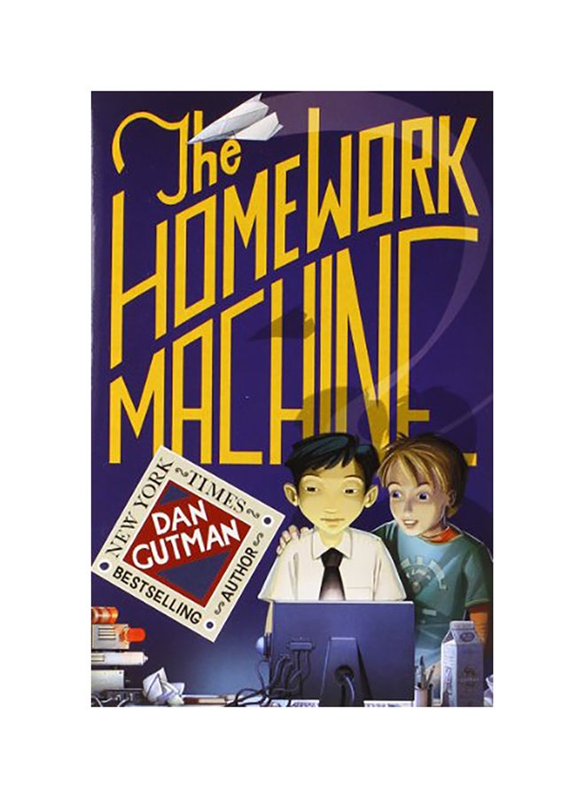 The Homework Machine Paperback English by Dan Gutman 